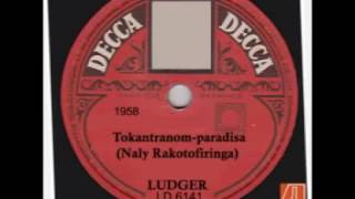 Tokantrano Paradisa Izao No Voady - Ludger, Naly Rakotofiringa