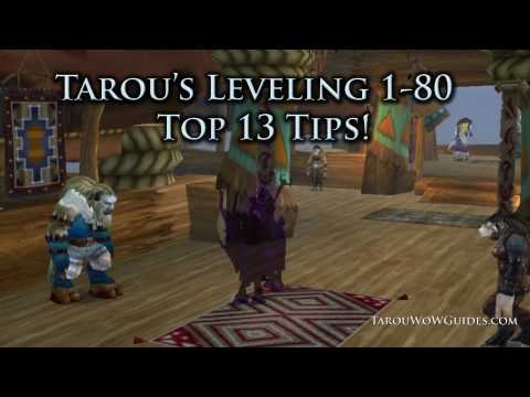  Tips | Tarou's Top 13 Leveling Tips | Patch 3.3.3 - World of Warcraft