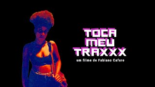 11a edição: curta "TOCA MEU TRAXXX" (Canal O Cubo, Rio de Janeiro, 2019)