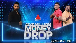 Five Million Money Drop EPISODE 28 | Sirasa TV