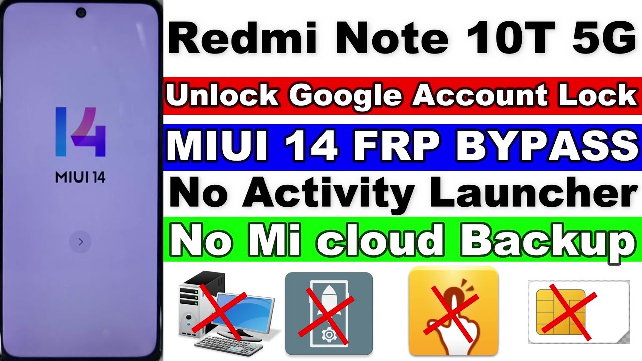 Redmi Note 10T 5G FRP Unlock MIUI 14 – No Mi Cloud Redmi Note 10T 5G FRP Unlock MIUI 14 – No Mi Cloud