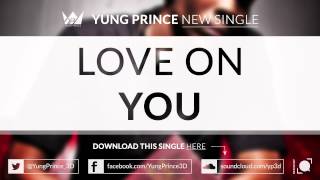 Watch Yung Prince Love video