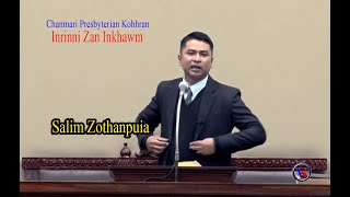 19 Salim Zothanpuia : Chanmari Presbyterian Kohhran (Inrinni Zan Inkhawm)