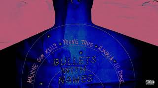 Watch Machine Gun Kelly Bullets With Names feat Young Thug Rjmrla  Lil Duke video