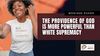 The Providence of God is More Powerful than White Supremacy