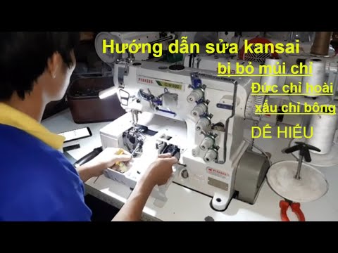 Hướng Dẫn Sửa Máy Kansai Khi Bị Bỏ Mủi Chỉ và Đức Chỉ Ở Vải Thun và Mẩu Vải Khó | Máy May Chí Hải.