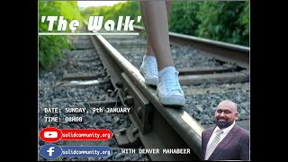 The Walk with Denver Mahabeer