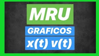 MRU Gráficas de posición y velocidad | CURSO de CINEMATICA Clase #3
