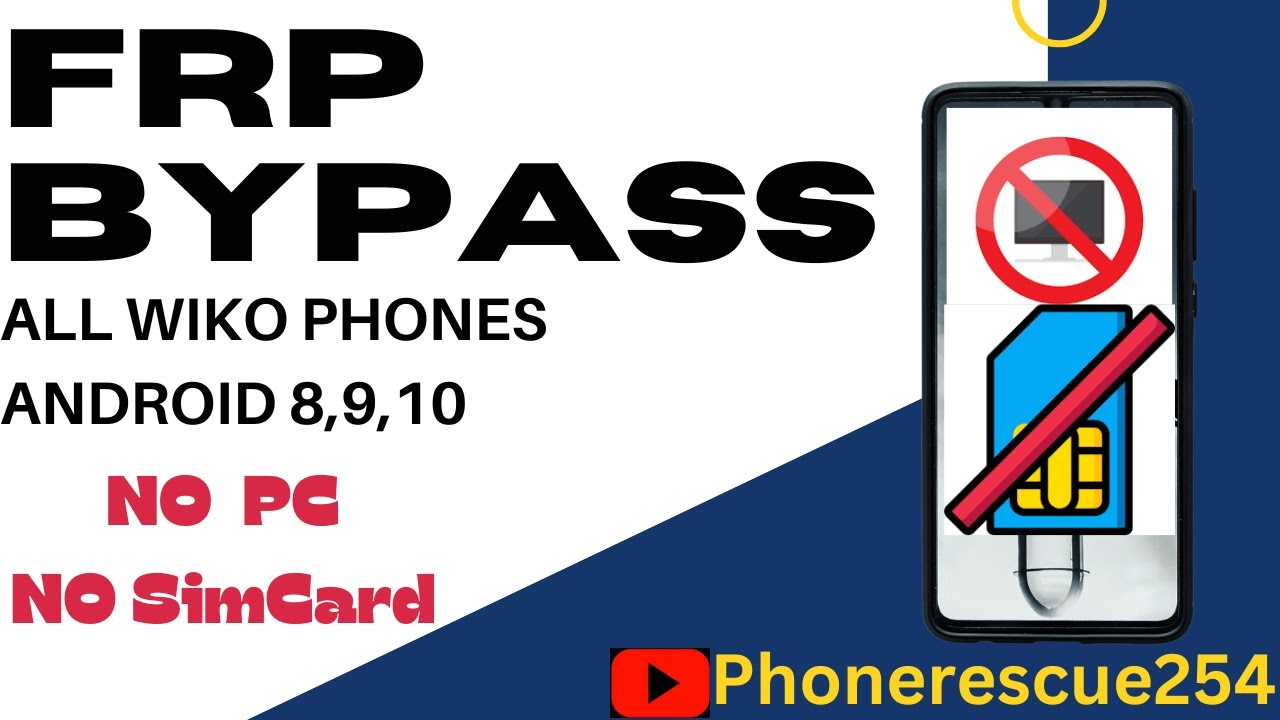 How To Remove Google Account And Bypass Wiko Phones: And How To Remove Google Account And Bypass Wiko Phones: And