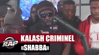 Watch Kalash Criminel Shabba feat Hall 14 video