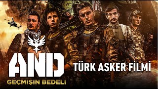 AND: Geçmişin Bedeli FULL HD |  Türk Askeri Filmi