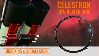 Review and Installation of the Celestron Dew Heater Ring
