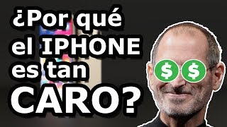 ¿Por qué el iPHONE es tan CARO?