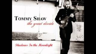 Watch Tommy Shaw Shadows In The Moonlight video