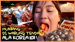 MUKBANG VLOG DI WARUNG TENDA KOREA! KAYAK DI DRAKOR? APA MENUNYA? BERAPA HARGANY