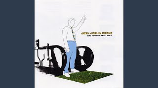 Watch Josh Joplin Group The Future That Was video