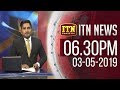 ITN News 6.30 PM 03-05-2019
