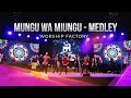 Mungu Wa Miungu - Medley (Worship Factory ft. Irma Isichi)
