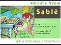 Child's View (aka Nobukazu Takemura) - Sablè