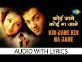 Koi Jane Koi Na Jane with lyrics | कोई जाने कोई न जाने के बोल | Bobby Deol | Aishwarya Rai