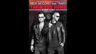 Nick Mccord Ft. Timati - Takin You Home
