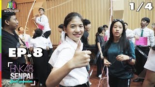BNK48 SENPAI 2ND | EP. 8 | 10 ?.?. 61 (1/4)