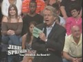 You Cheated ... So Beat It! (The Jerry Springer Show)