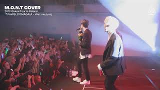 M.O.N.T Special Stage in Poland - Wez nie pytaj