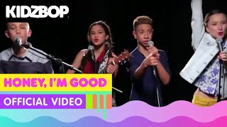 Kidz Bop Kids - Honey, Im Good