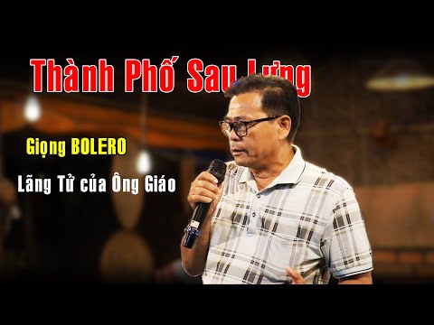 Thành Phố Sau Lưng - Giọng ca Ông Giáo ( Sáu Em ) / Guitar Bolero Mái Lá - nhạc lính Hàn Châu