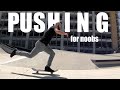 How to PUSH Like A Pro Skater (and NOT Look Awkward!)