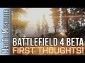 Battlefield 4 | BETA FIRST THOUGHTS!