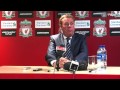 LIVERPOOL: POST-MATCH PRESS CONFERENCE LIVERPOOL: POST-MATCH PRESS CONFERENCE