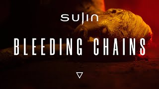 Sujin - Bleeding Chains (Official Video)