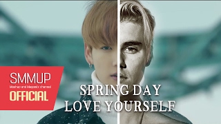 Bts & Justin Bieber - Spring Day봄날 Love Yourself Mashup