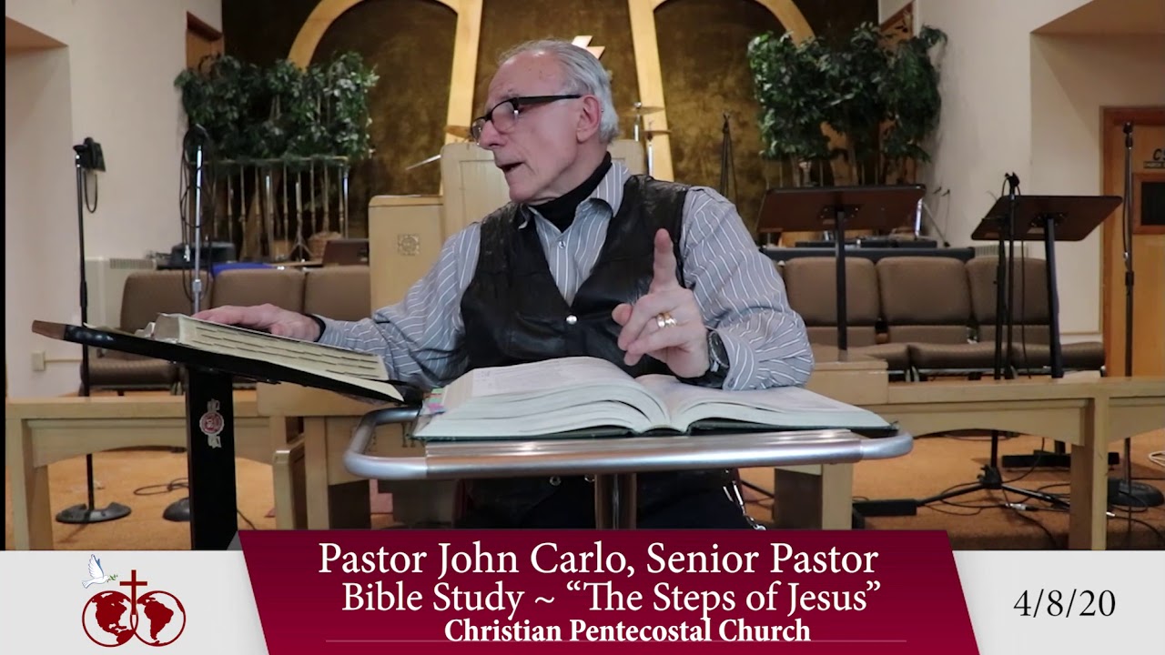 The Steps of Jesus ~ Bible Study (04 08 20)
