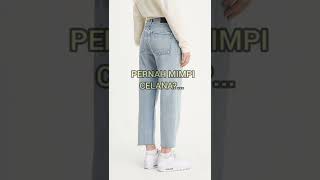 Pernah Mimpi Celana