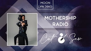 Mothership Radio Guest Mix #023: Cut & Sew