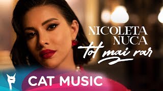 Nicoleta Nuca - Tot Mai Rar