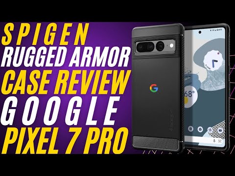 Spigen Rugged Armor Pixel 7 Pro Case Review @SpigenWorld Spigen Rugged Armor Pixel 7 Pro Case Review @SpigenWorld