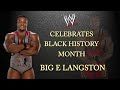 WWE celebrates Black History Month: Big E Langston
