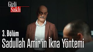 Sadullah Amirin Ikna Yöntemi - Gizli Saklı 3. Bölüm