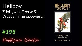 Hellboy. Zdobywca Czerw 2001 & Wyspa I Inne Opowieści 2005