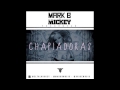 Mark B Ft El Tal Mickey - Chapiadoras (Loyal Dominican Remix)