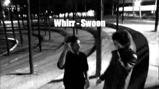 Watch Whirr Swoon video