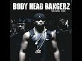 Body Head Anthem Feat Mr Magic Choppa Body Head Anthem Feat Mr Magic Choppa