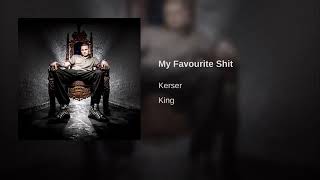 Watch Kerser My Favourite Shit video