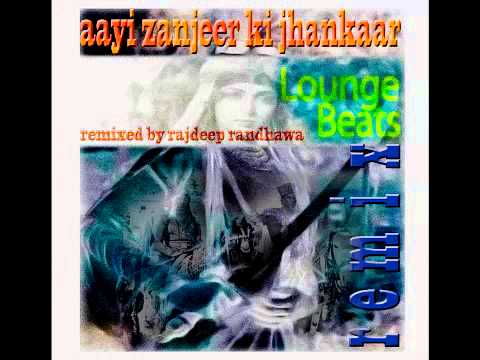AAYI ZANJEER KI JHANKAAR LOUNGE BEATS F t KABBAN MIRZA