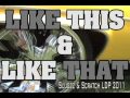 Like This & Like That (Official Video) Slugzz SOP & Scratch LDP