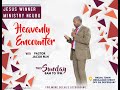 HEAVENLY ENCOUNTER (KUUNGANISHWA NA MBINGU.EZEKIEL 16:60 ,HESABU 23:19)GOD OF WONDERS